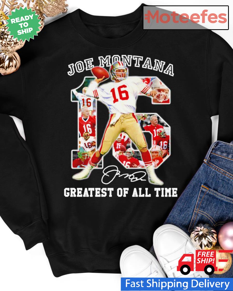 16-Joe-Montana-Greatest-Of-All-Time-Signature-Nfl-Shirt