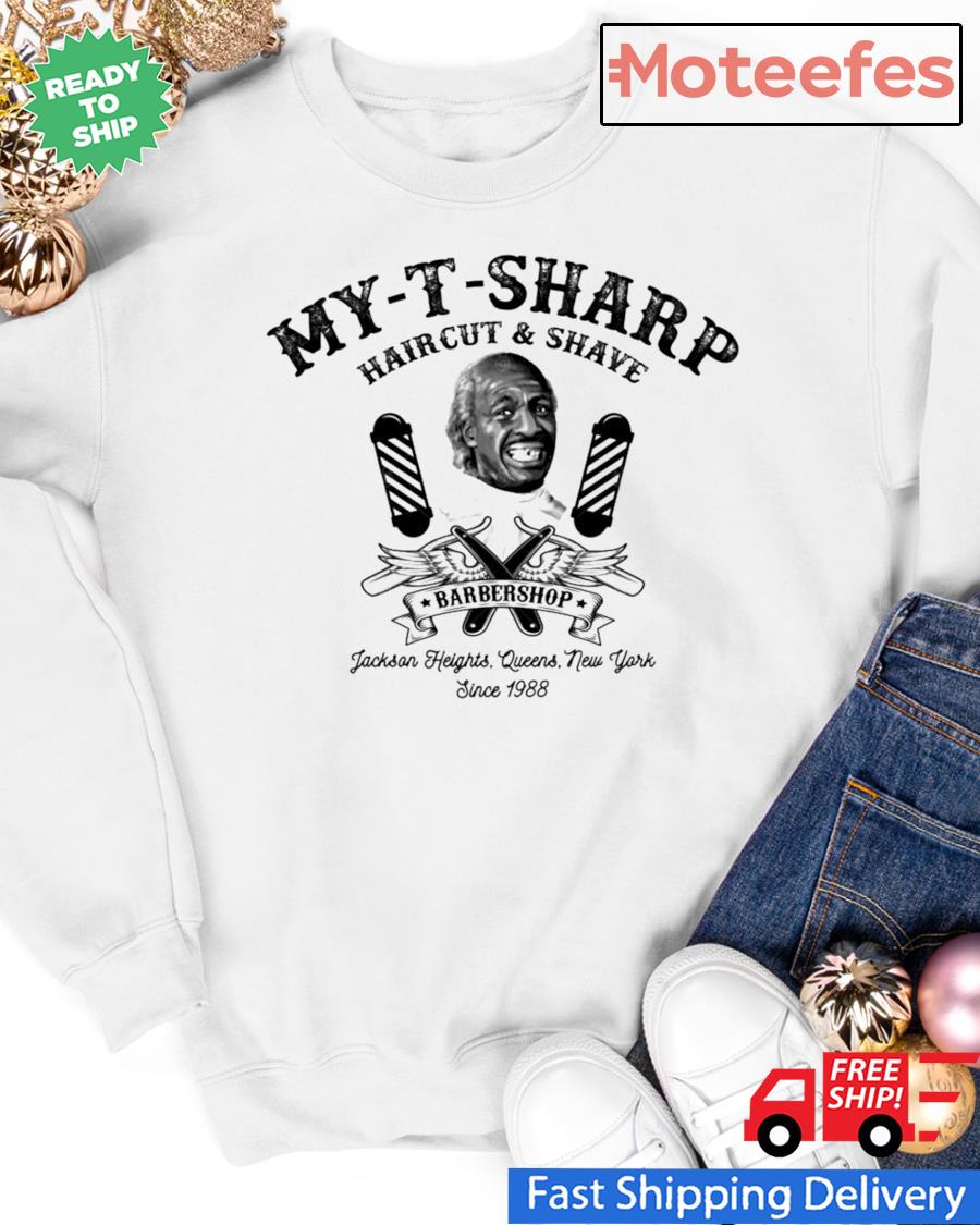 my t sharp t shirt