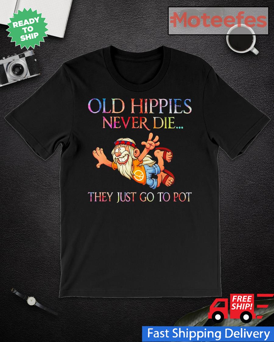 old hippies never die they just