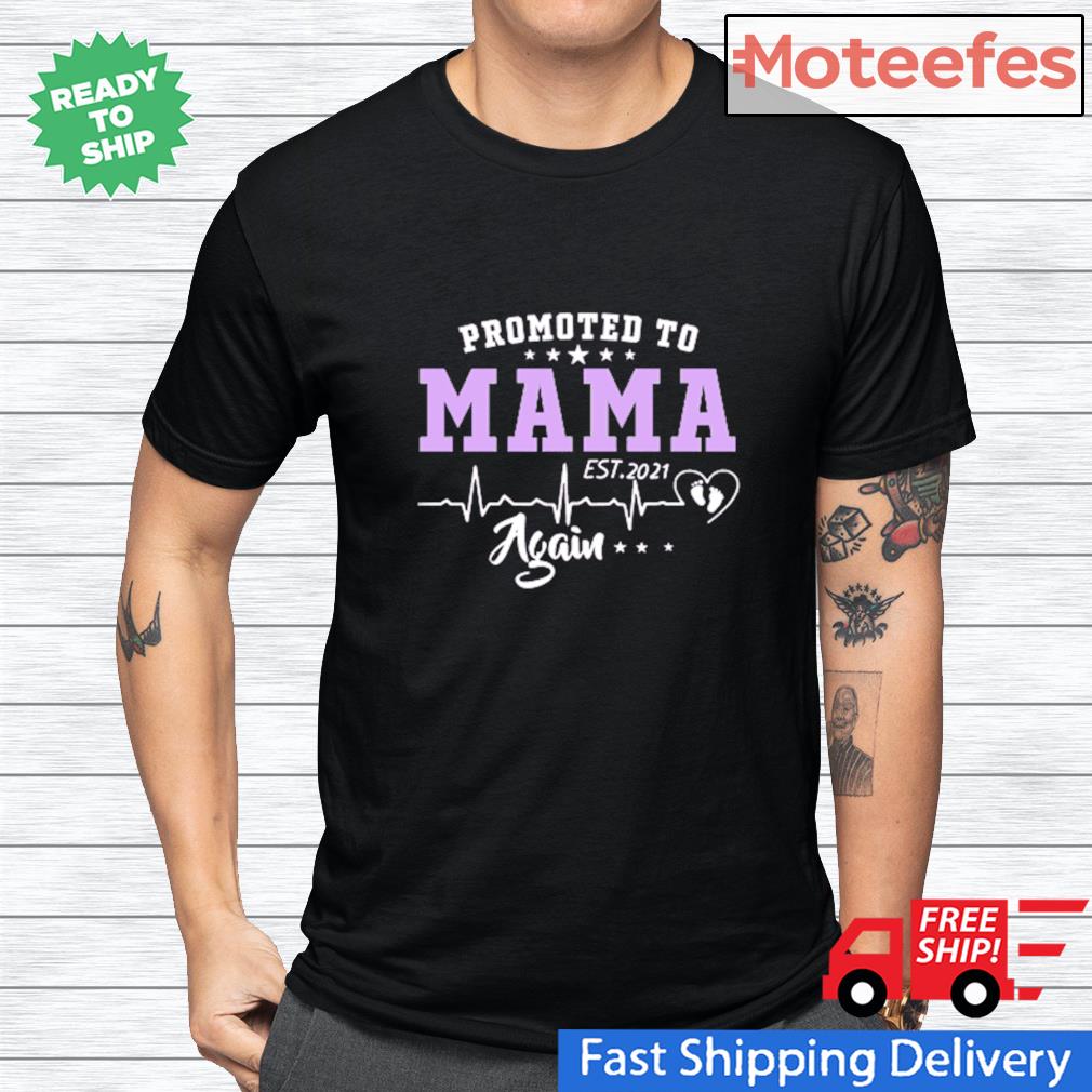 mama est shirt