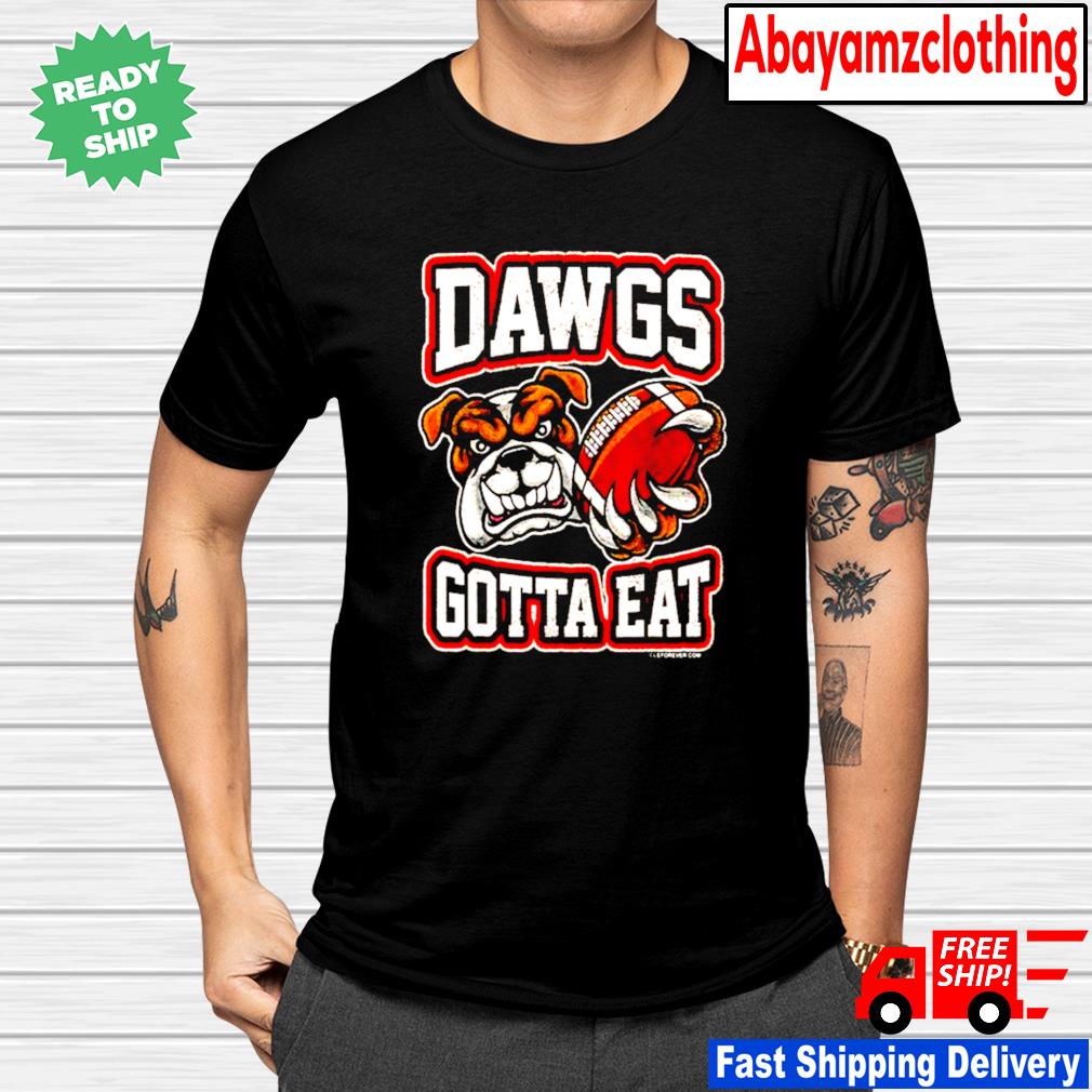 Cleveland browns dawgs gotta eat shirt, hoodie, sweater, long sleeve and  tank top