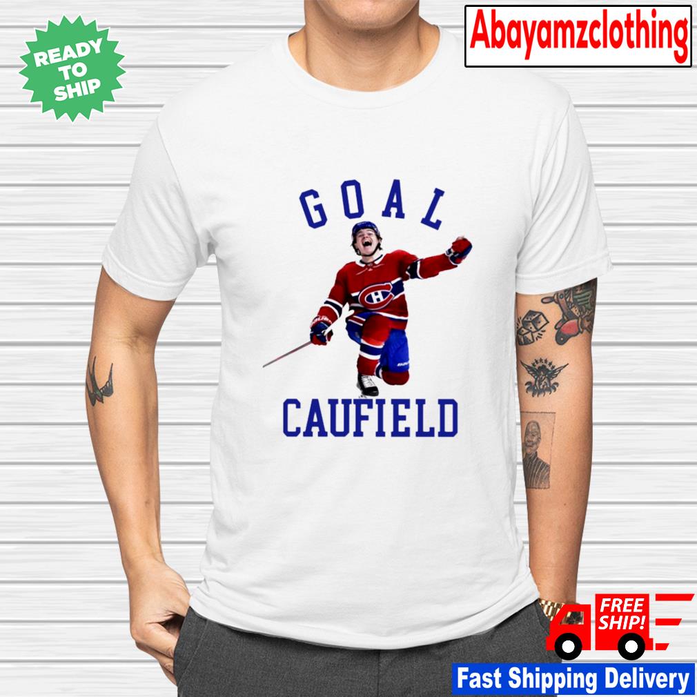 Goal caufield cole caufield montreal canadiens shirt, hoodie