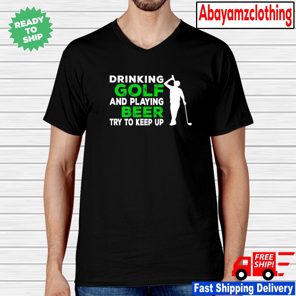 drinking golf shirt