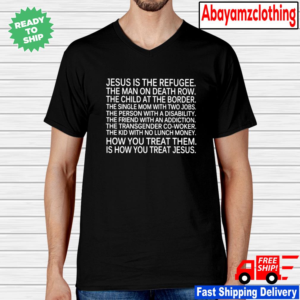 jesus was a refugee t shirt