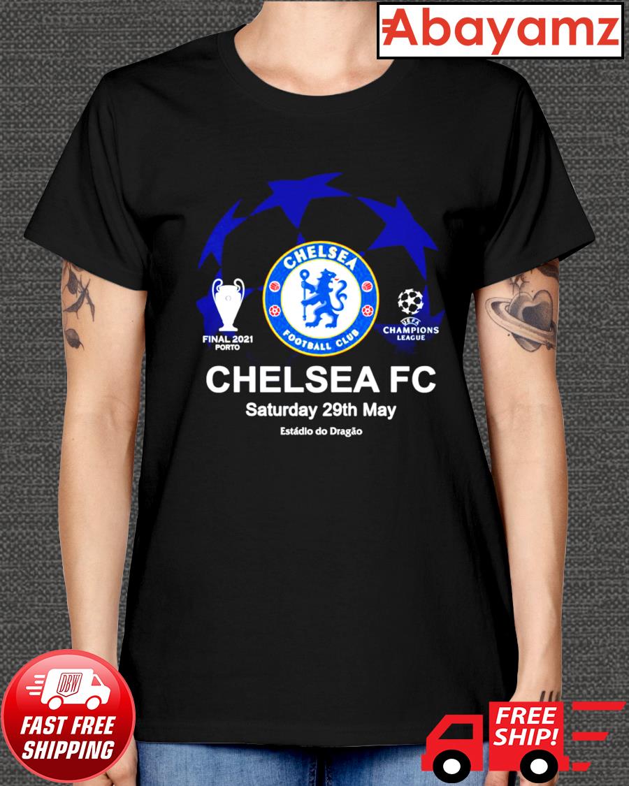 Chelsea Football Club Chelsea FC Saturday 29th May shirt, hoodie, sweater,  long sleeve and tank top