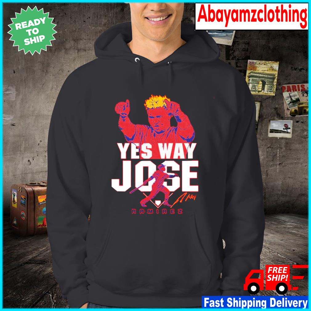 Jose Ramirez yes way jose shirt, hoodie, sweater, long sleeve and tank top