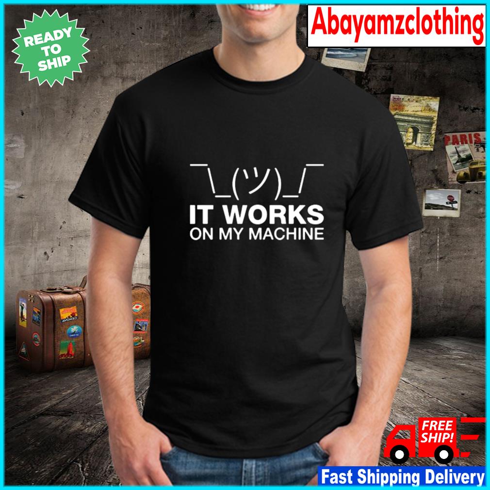 FREE SHIPPING. It works t shirt