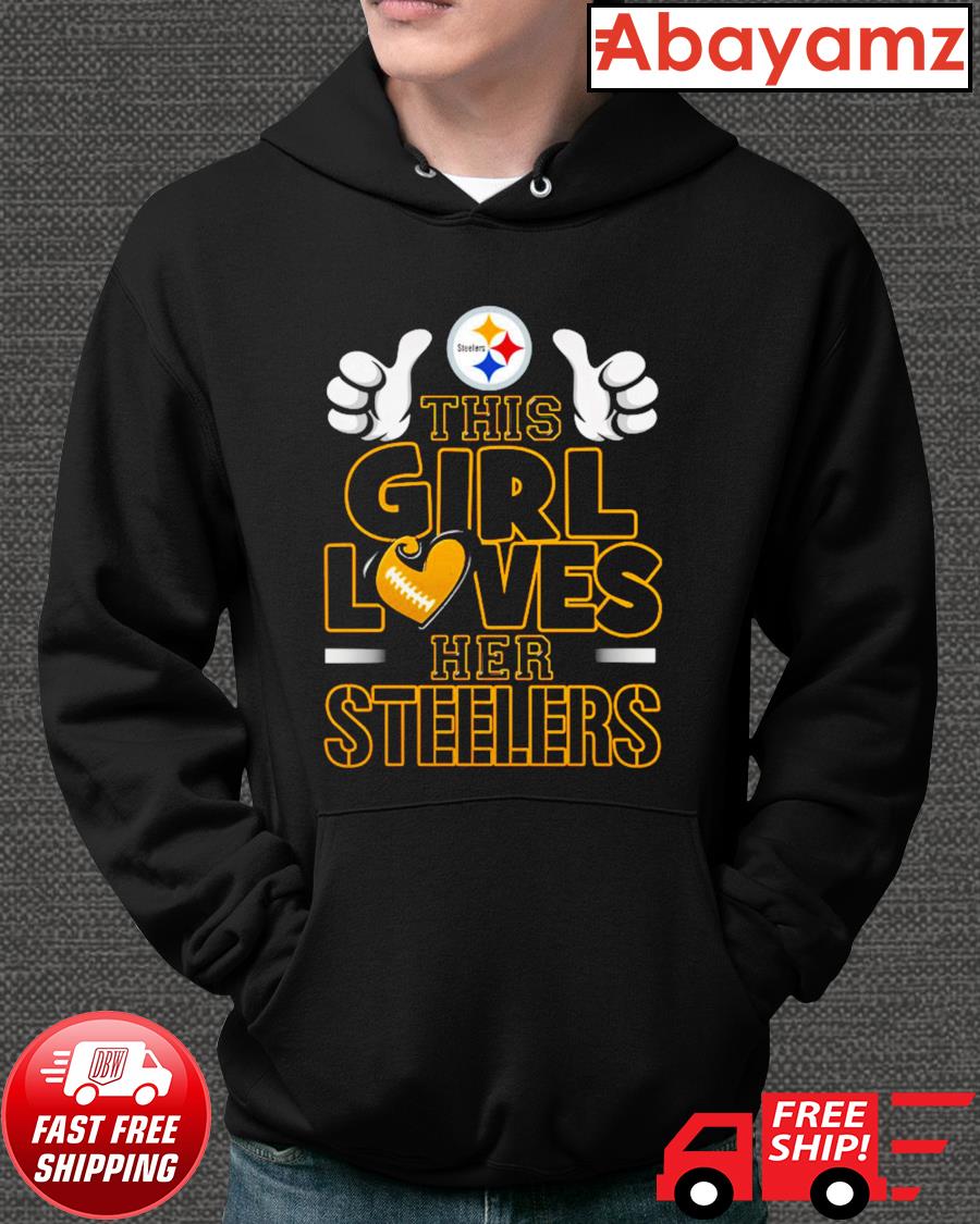 This girl loves her Steelers shirt, hoodie, sweater, long sleeve and tank  top