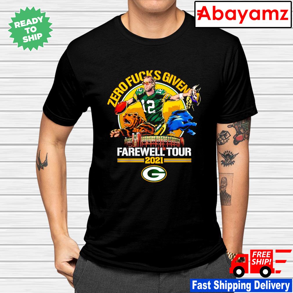 Zero f8cks given farewell tour 2021 Packers Aaron Rodgers T-Shirt