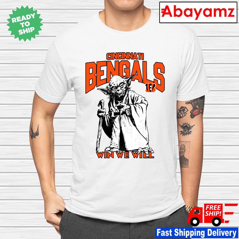 Cincinnati Bengals Star Wars Yoda Win We Will T- shirt, hoodie