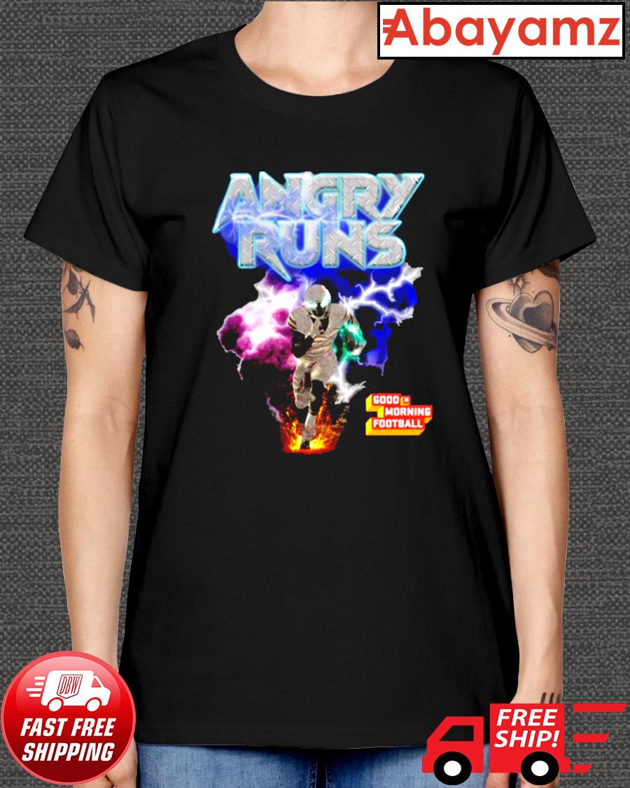 Angry Runs T-shirt Good Morning Football Shirt (2021 UPDATED)