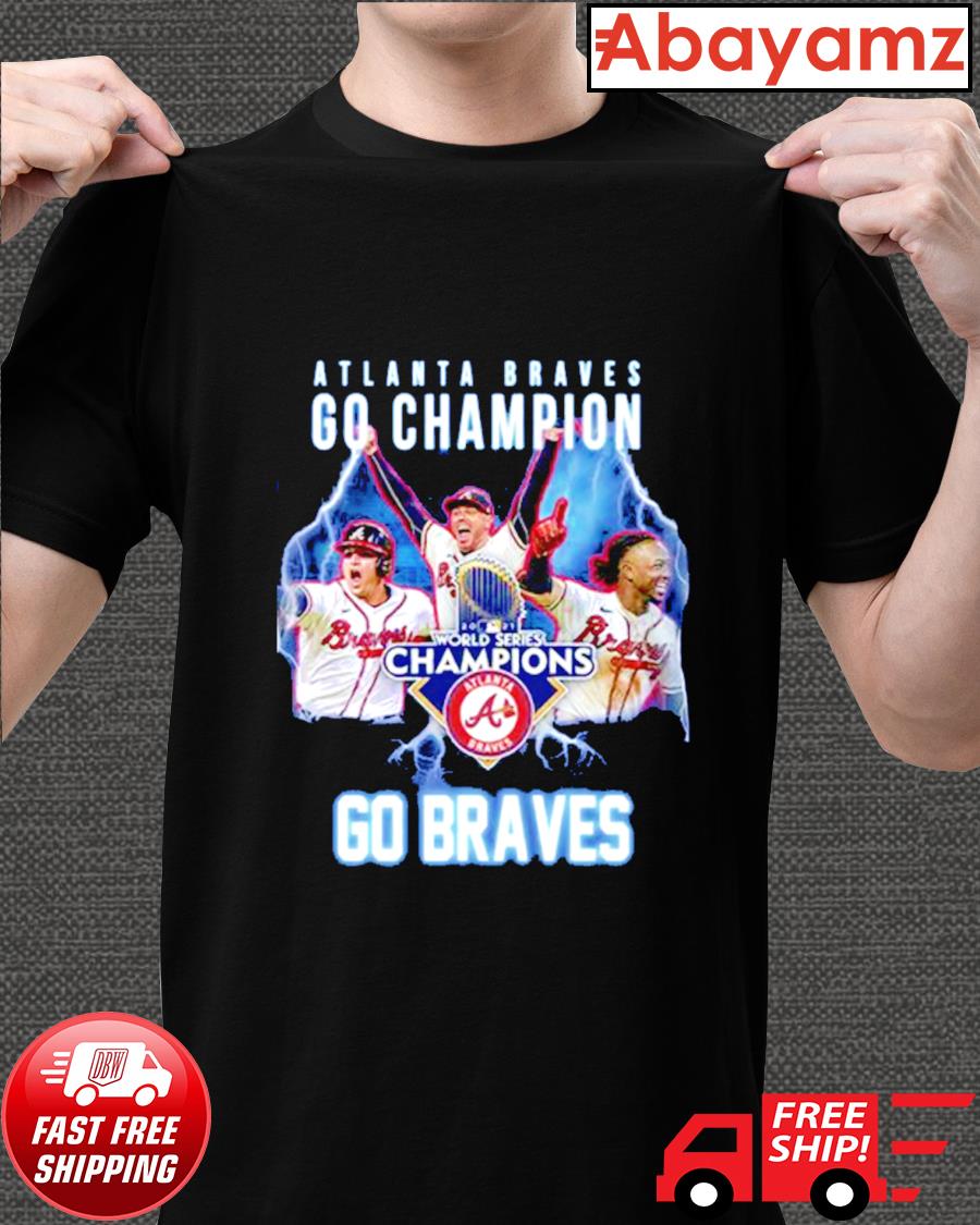Atlanta Braves Go champion go Braves World series champions t