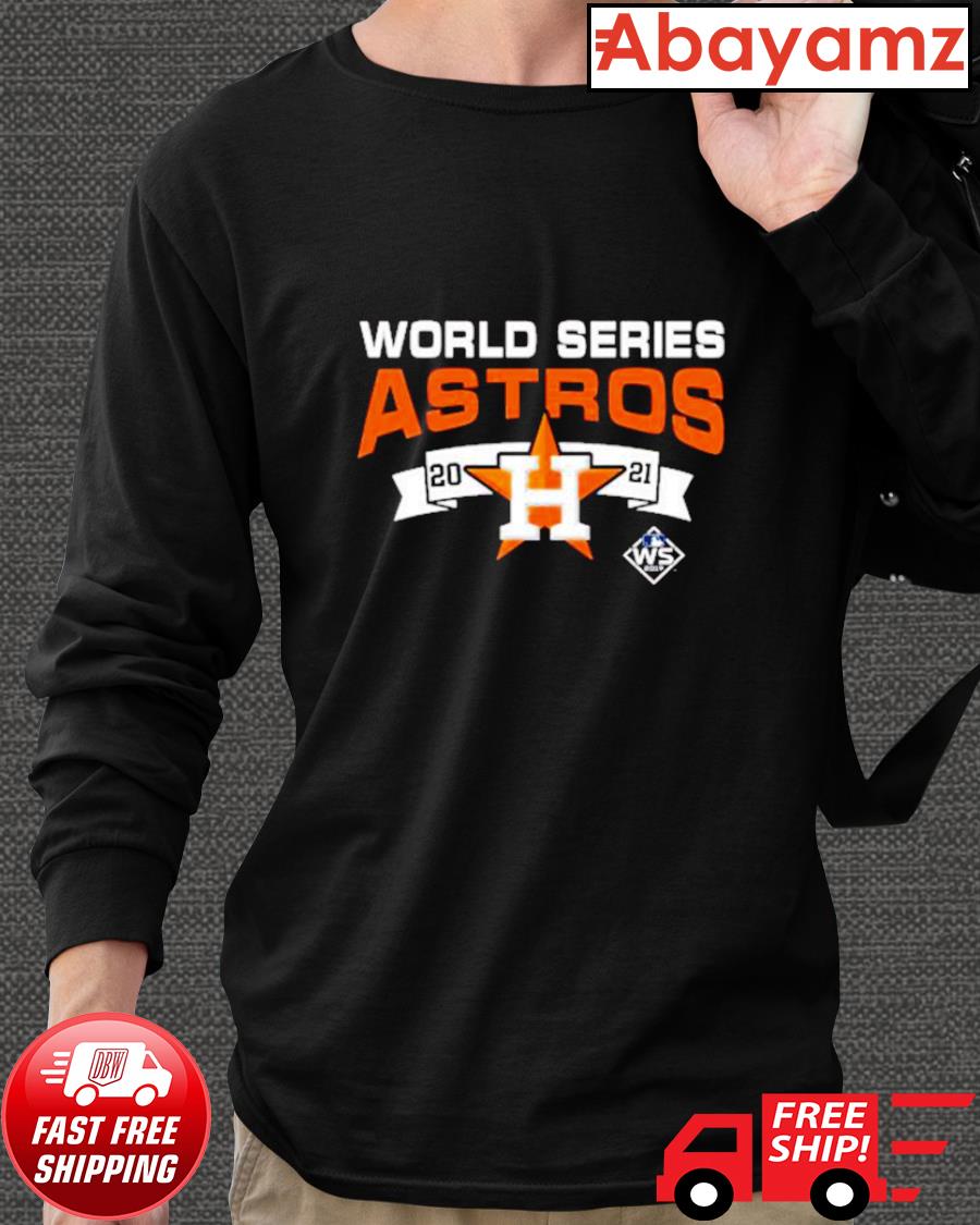 Houston Astros world series 2021 shirt, hoodie, sweater, long