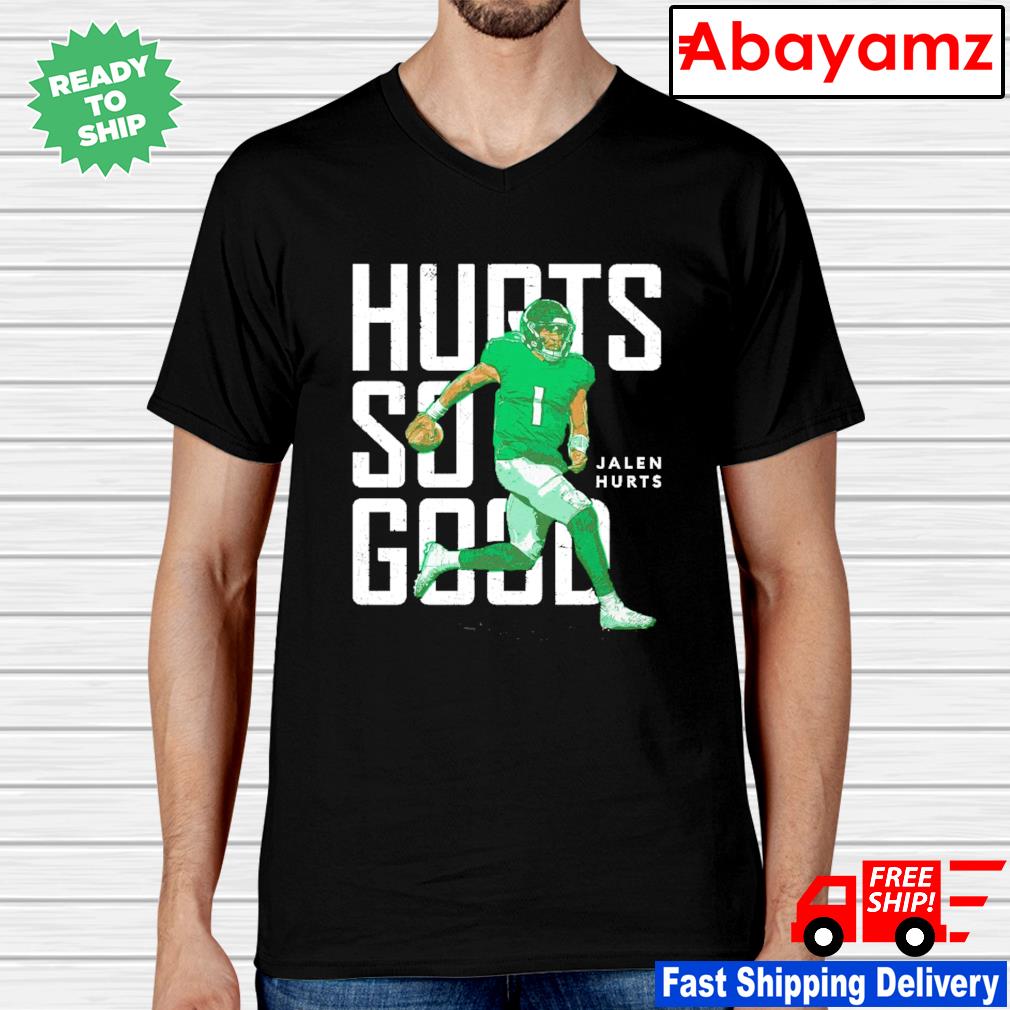 Philadelphia Eagles Jalen Hurts So Good Unisex T-Shirt