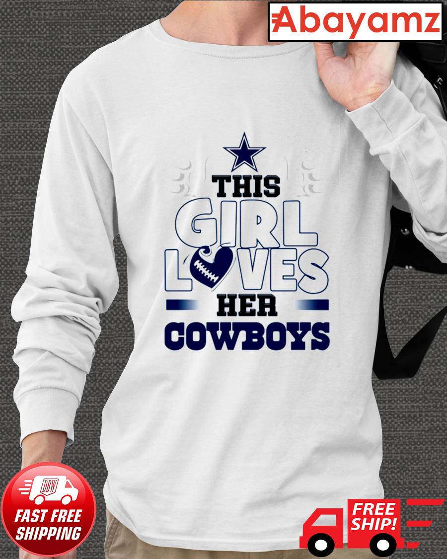 Get This Girl Loves The Dallas Cowboys Shirt For Free Shipping