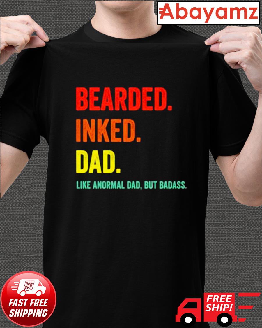 bearded inked dad t shirt