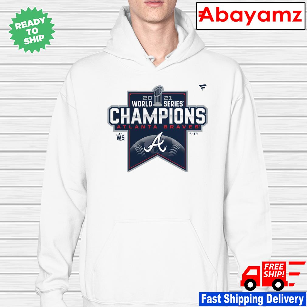 2021 Atlanta Braves 2021 World Champions shirt, hoodie, sweater, long  sleeve and tank top