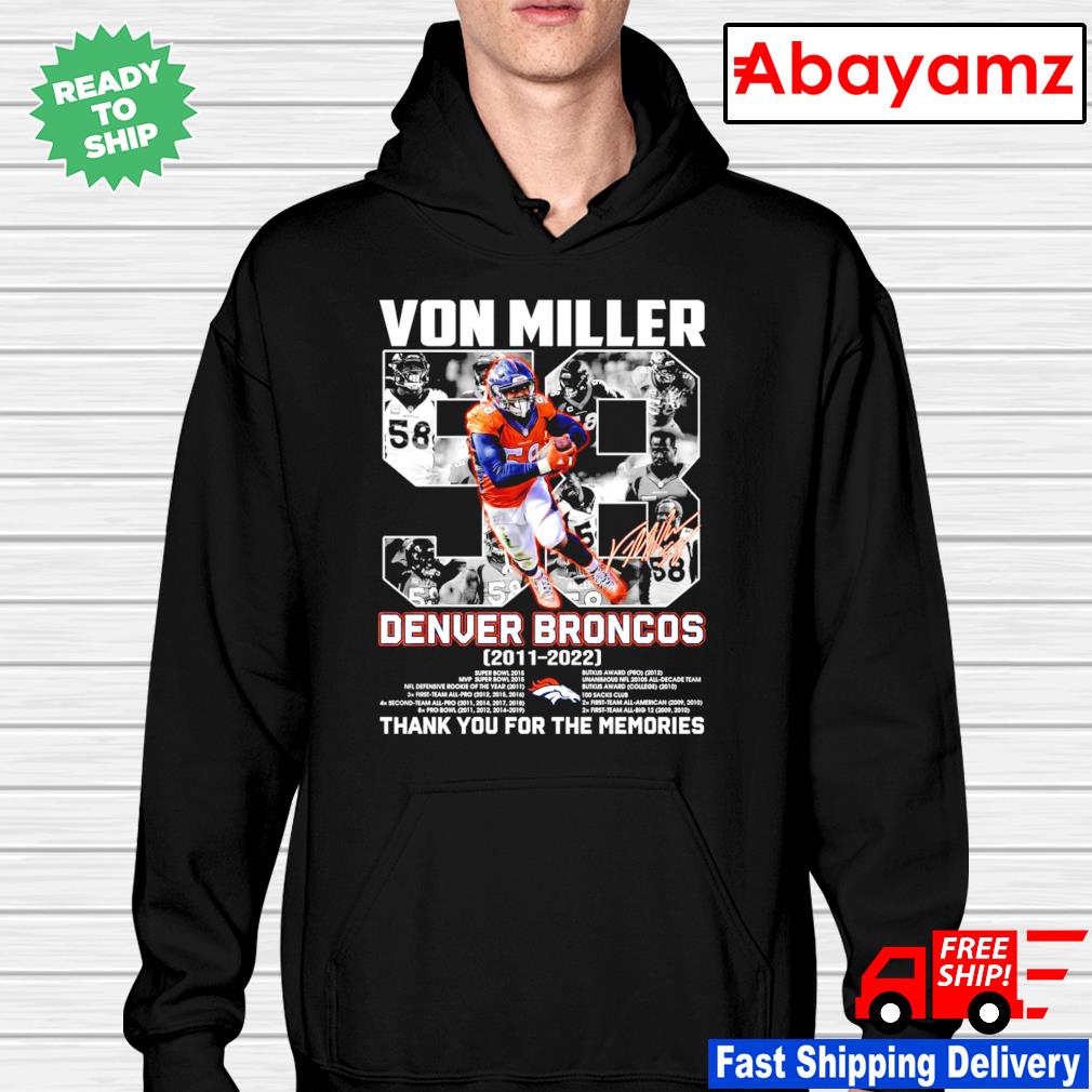 Thank you Von Miller Denver Broncos 2011-2021 signature shirt, hoodie,  sweater, long sleeve and tank top