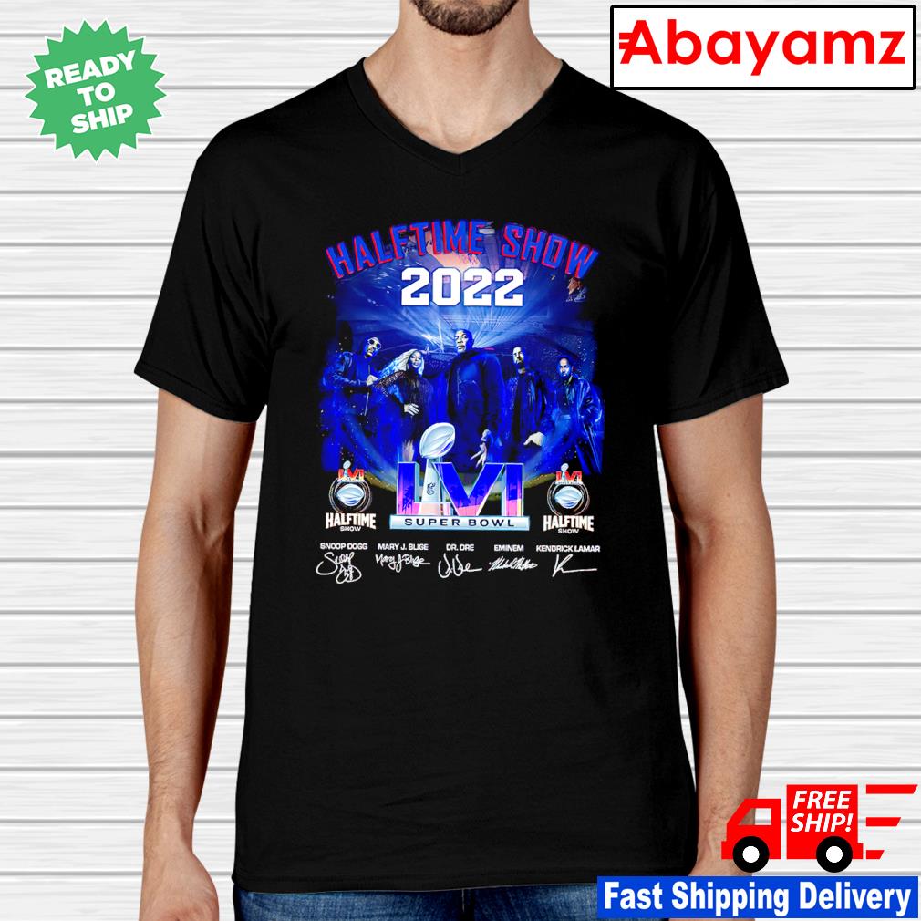 Halftime Show Super Bowl 2022 Snoop Dogg Mary J Blige Dr Dre Eminem And  Kendrick Lamar Signature T-Shirt - REVER LAVIE