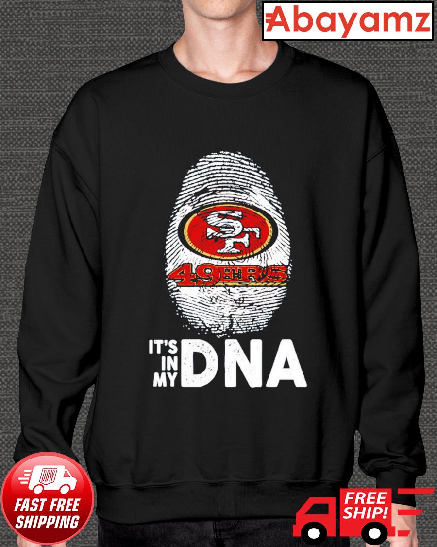 San Francisco 49ers Shirt It's In My DNA 49ers Gift - Personalized