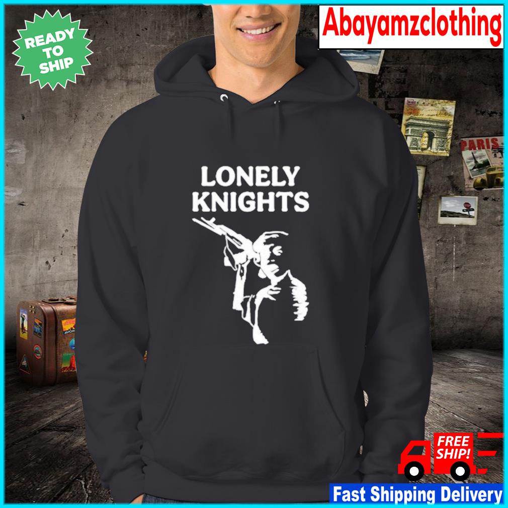 Lonely store knight hoodie