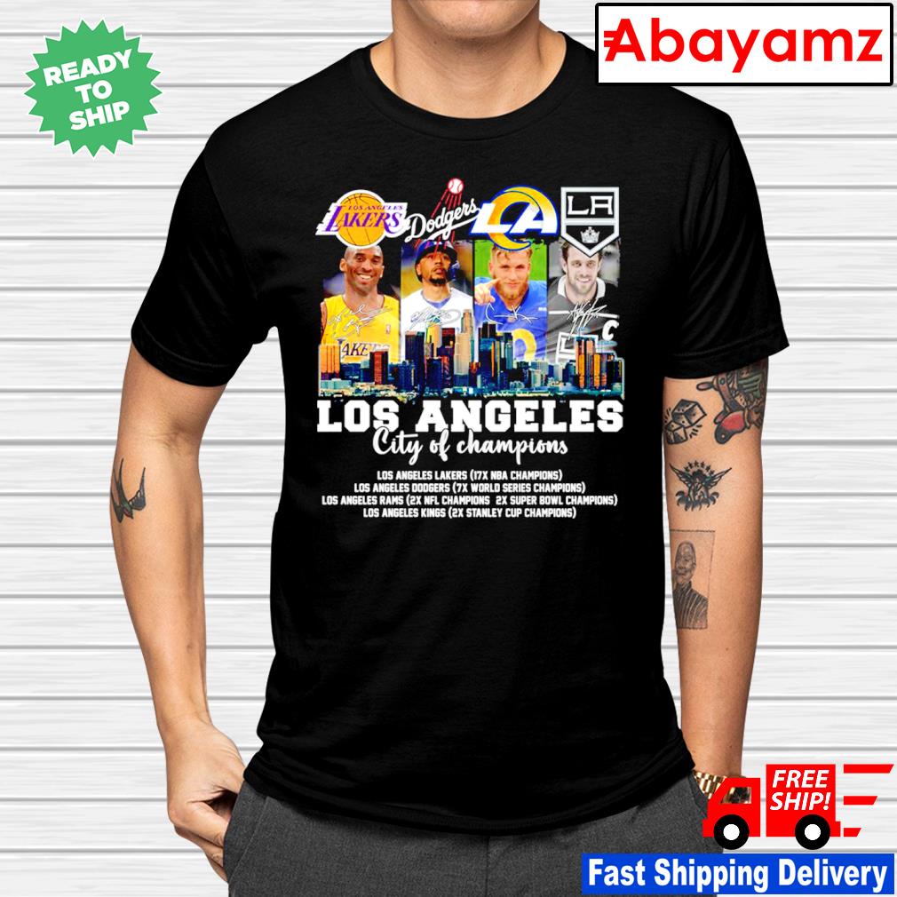 LA Kings and LA Lakers and LA Rams and LA Dodgers Los Angeles City Of Champions  Shirt, hoodie, sweater, long sleeve and tank top