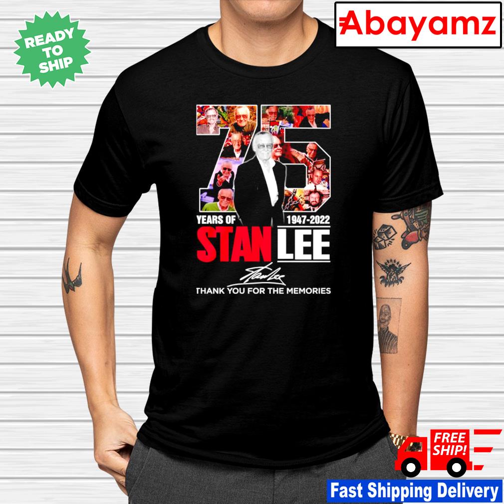 Stan Lee Signing Schedule 2022 Stan Lee 75 Years Of 1947 2022 Thank You For The Memories Signature  T-Shirt, Hoodie, Sweater, Long Sleeve And Tank Top