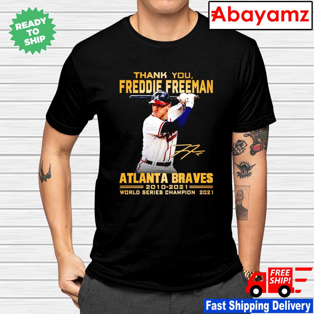 Freddie Freeman Atlanta Braves Branded 2021 World Series Shirt, hoodie,  sweater, long sleeve and tank top