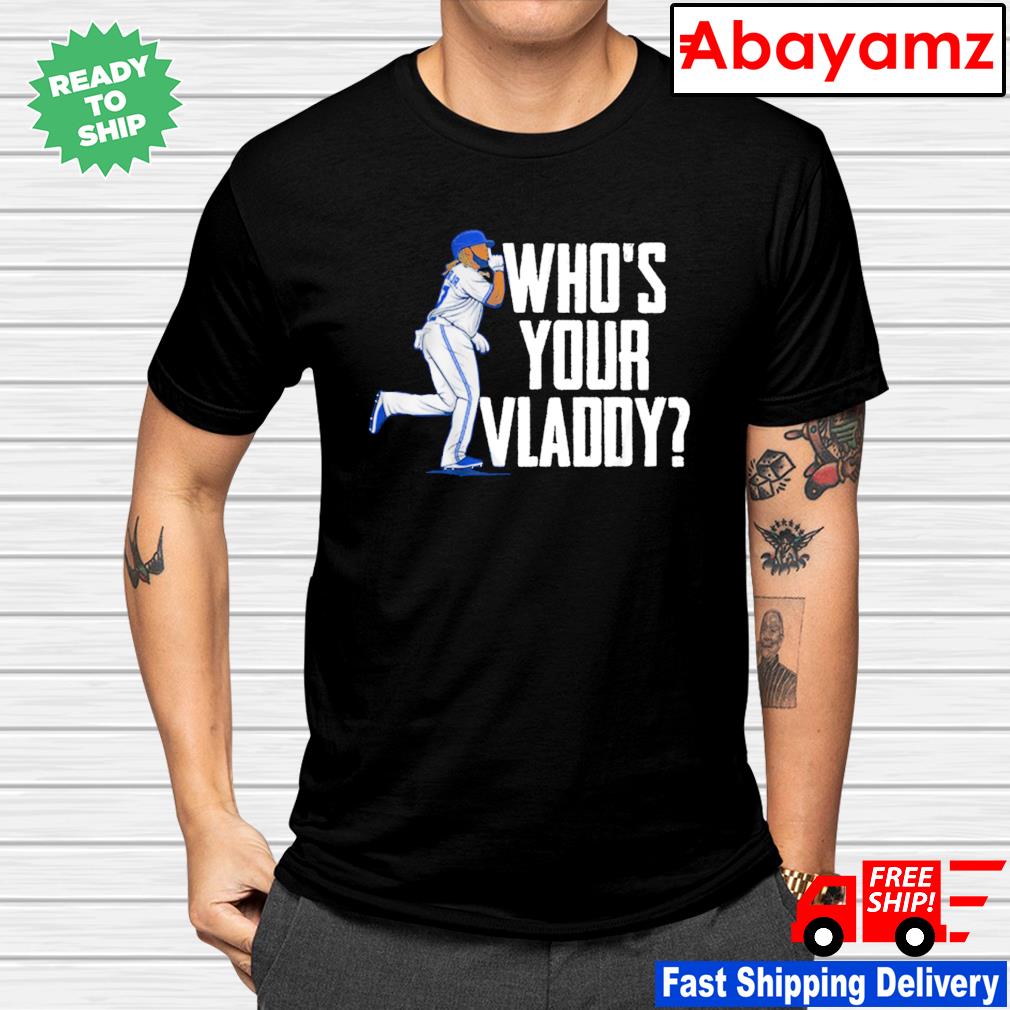 Who_s Your Vladdy, Vladimir Guerrero Jr, cool gift idea for a friend, dad,  mom, Premium | Classic T-Shirt