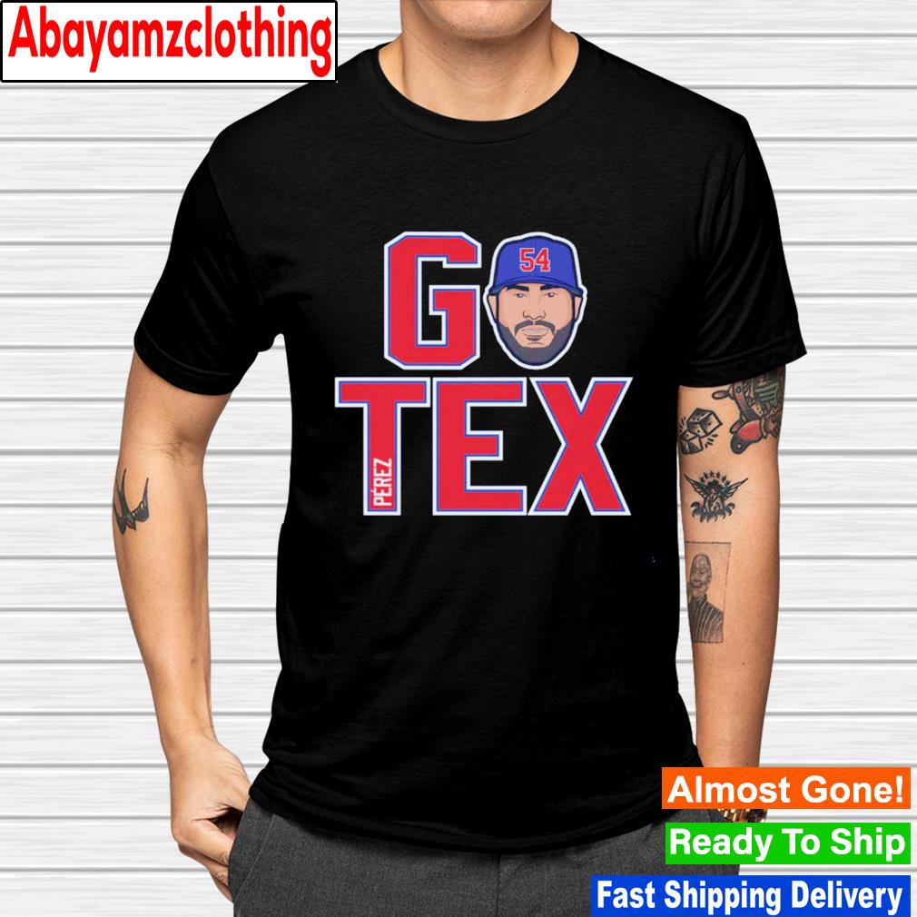 Martin Perez Texas Rangers GO TEX Shirt - Nvamerch