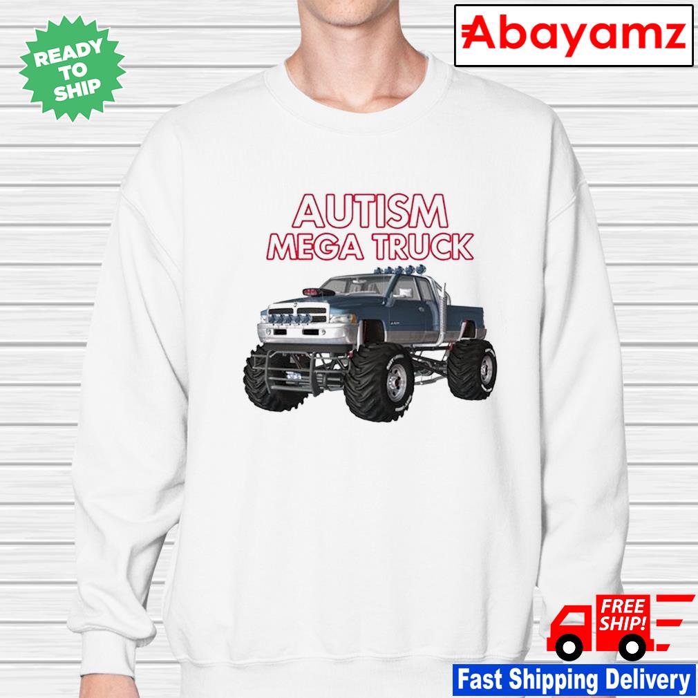 Autism Mega Truck Shirt - Bring Your Ideas, Thoughts And