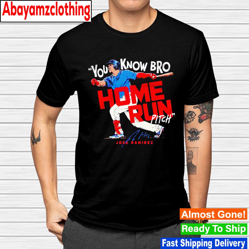 Jose Ramirez you know bro home run pitch t-shirt, hoodie, sweater