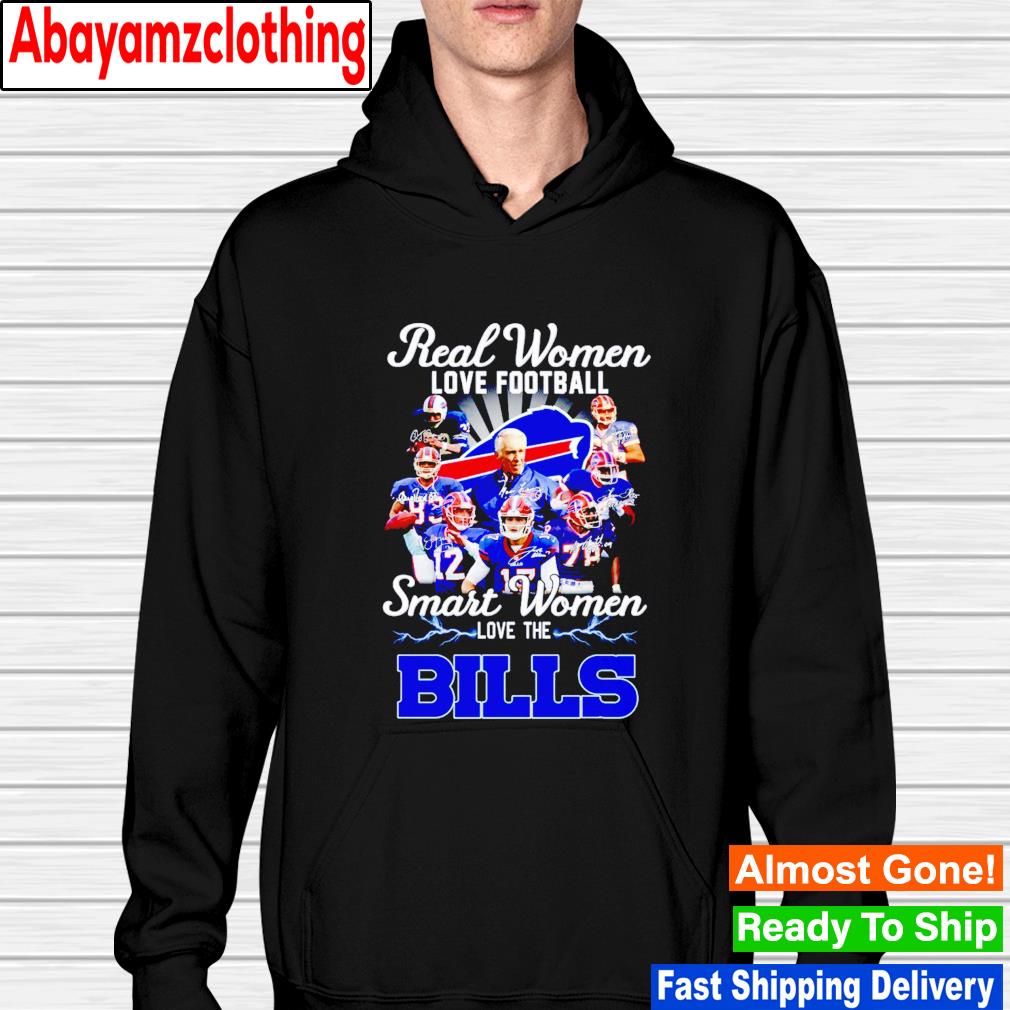 Thanksgiving Real Women Love Football Smart Women Love The Buffalo Bills  Signatures Shirt, hoodie, sweater, long sleeve and tank top