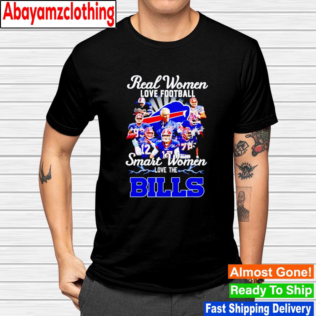 Thanksgiving Real Women Love Football Smart Women Love The Buffalo Bills  Signatures Shirt, hoodie, sweater, long sleeve and tank top