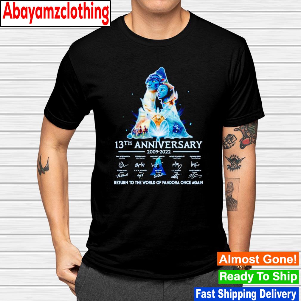 Avatar 13th anniversary 20009-2022 return to the world of pandora once again signatures shirt