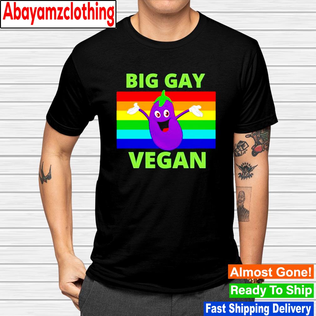 Big gay vegan eggplant rainbow flag shirt