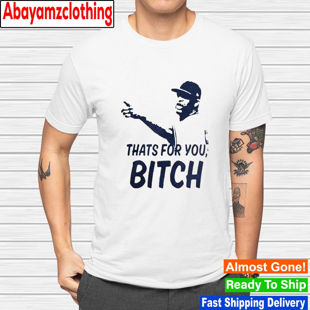 Cc Sabathia that’s for you bitch happy anniversary a legendary moment shirt