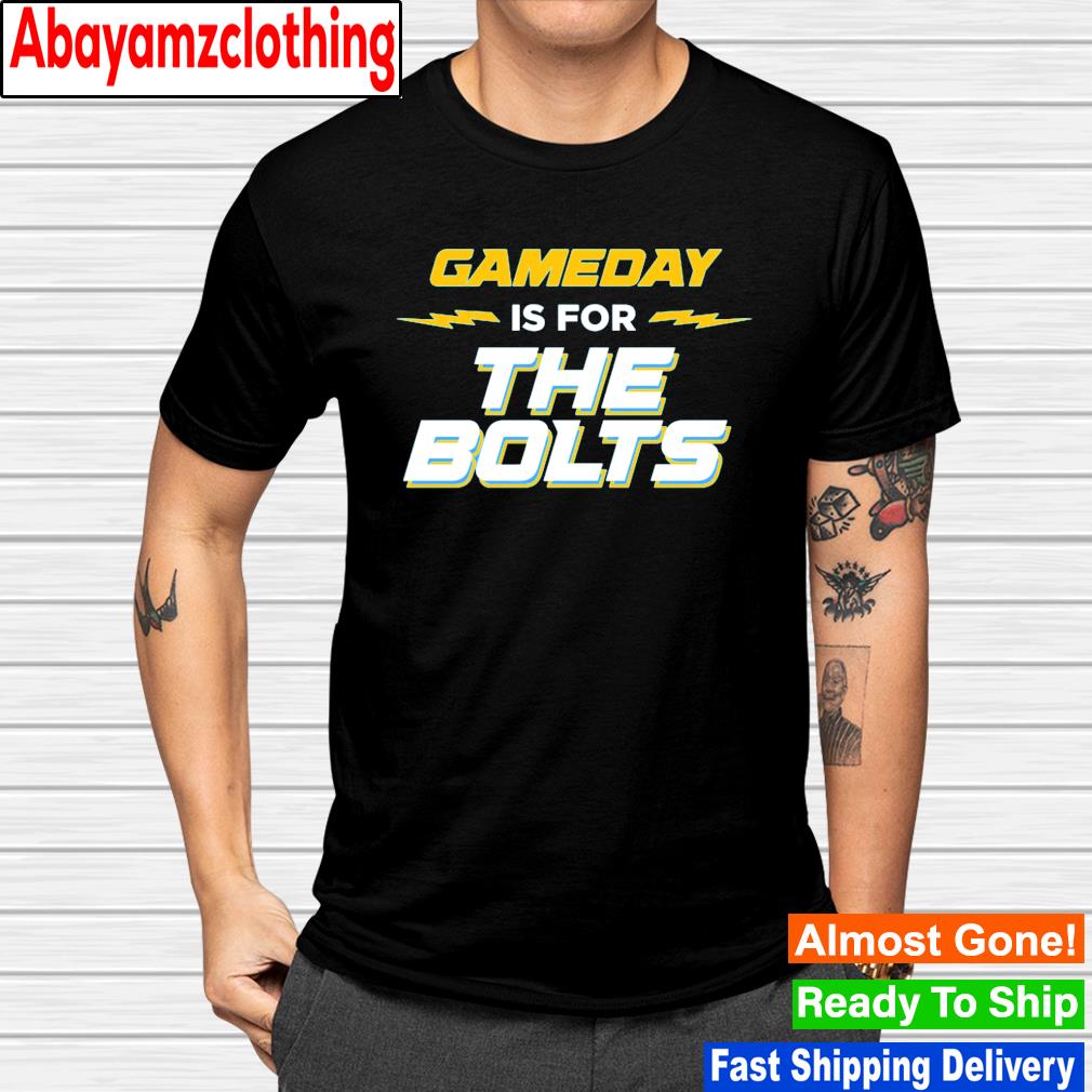 Gameday is for the Bolts shirt