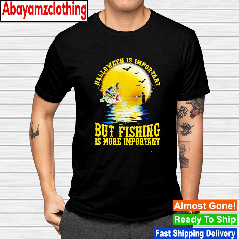 Halloween is important but fishing is more important vintage shirt