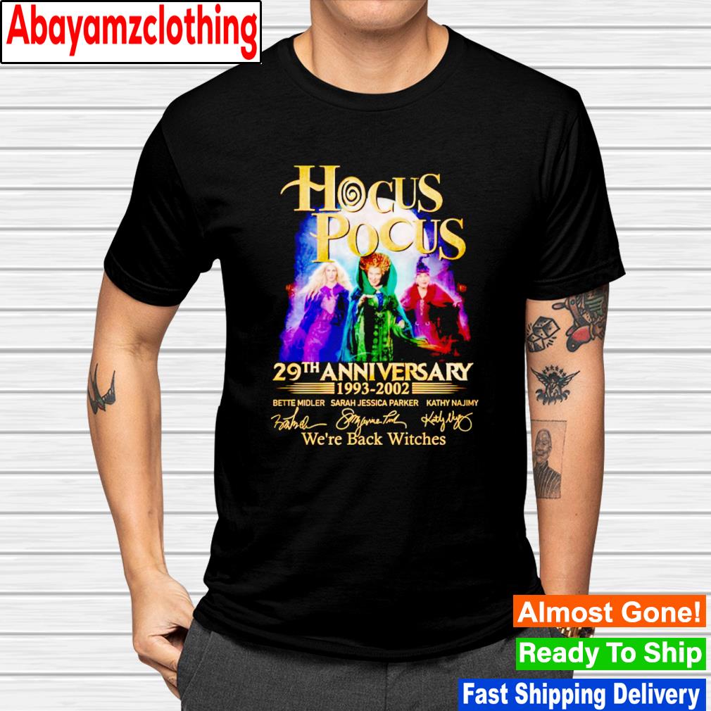 Hocus Pocus 29th anniversary 1993-2002 we're back witches shirt