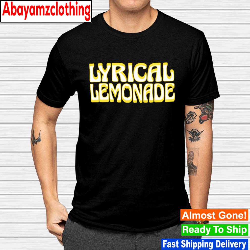 Lyrical lemonade shirt