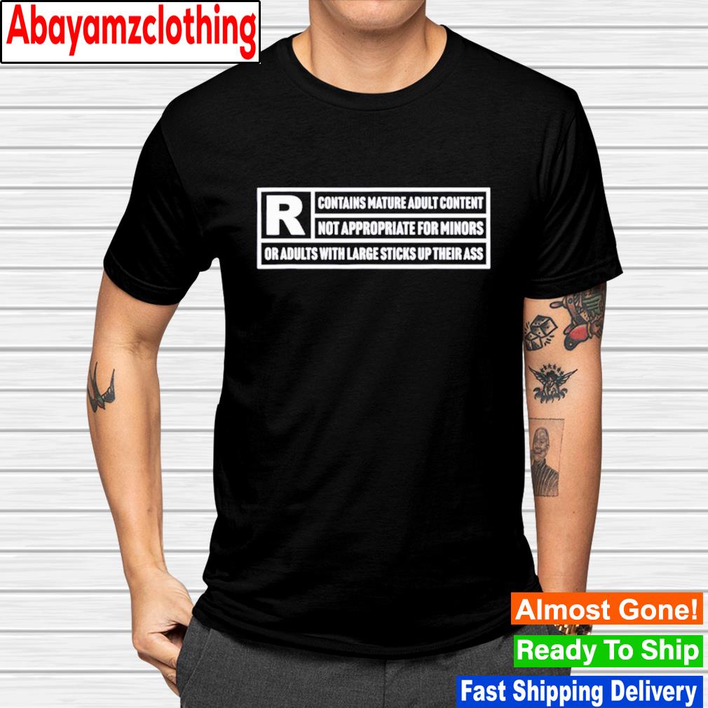 Motion pictures funny content rating parody rated r adult shirt