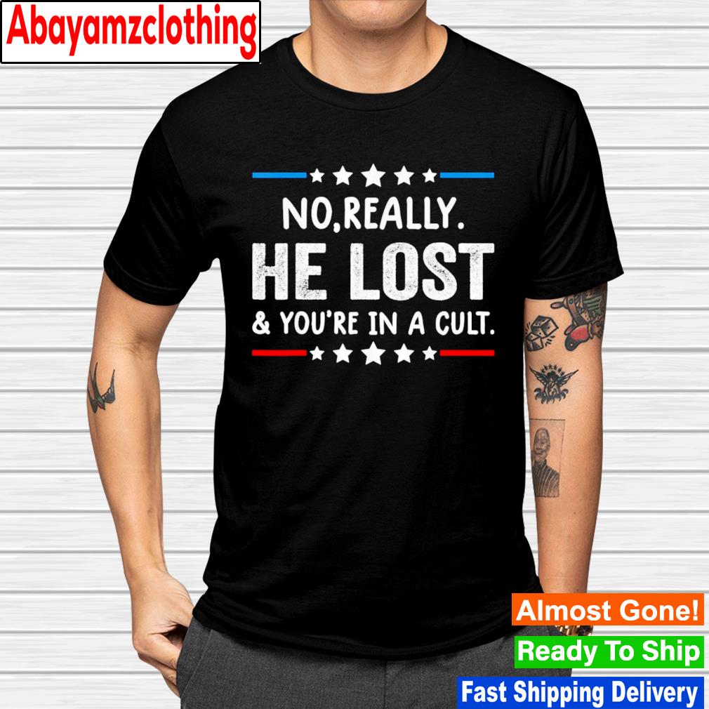 No really he lost & you're in a cult retro vintage shirt