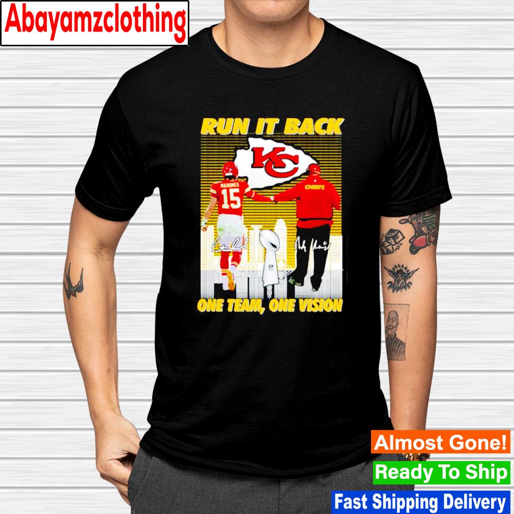 Patrick mahomes and Andy Reid run it back one team one vision shirt