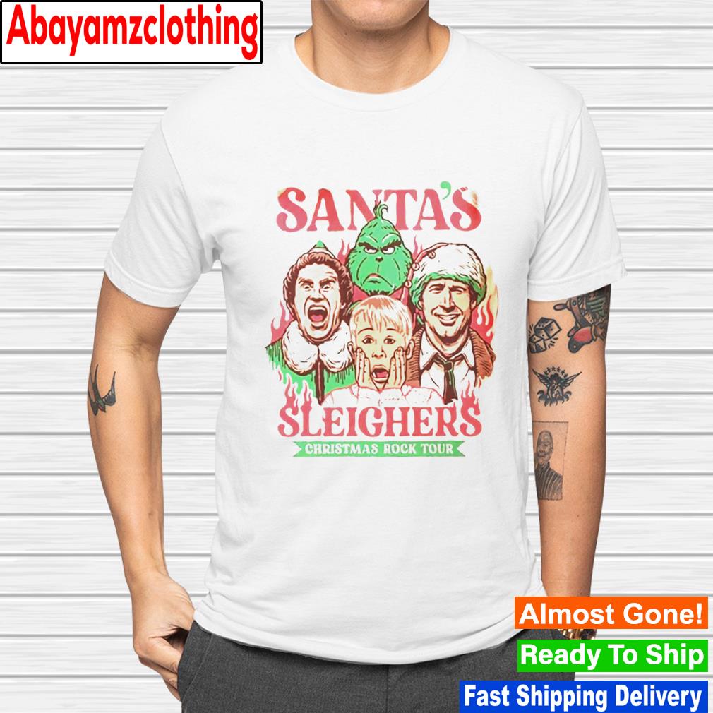 Santa’S Sleighers Christmas Rock Tour Buddy Home Alone Grinch Clark shirt