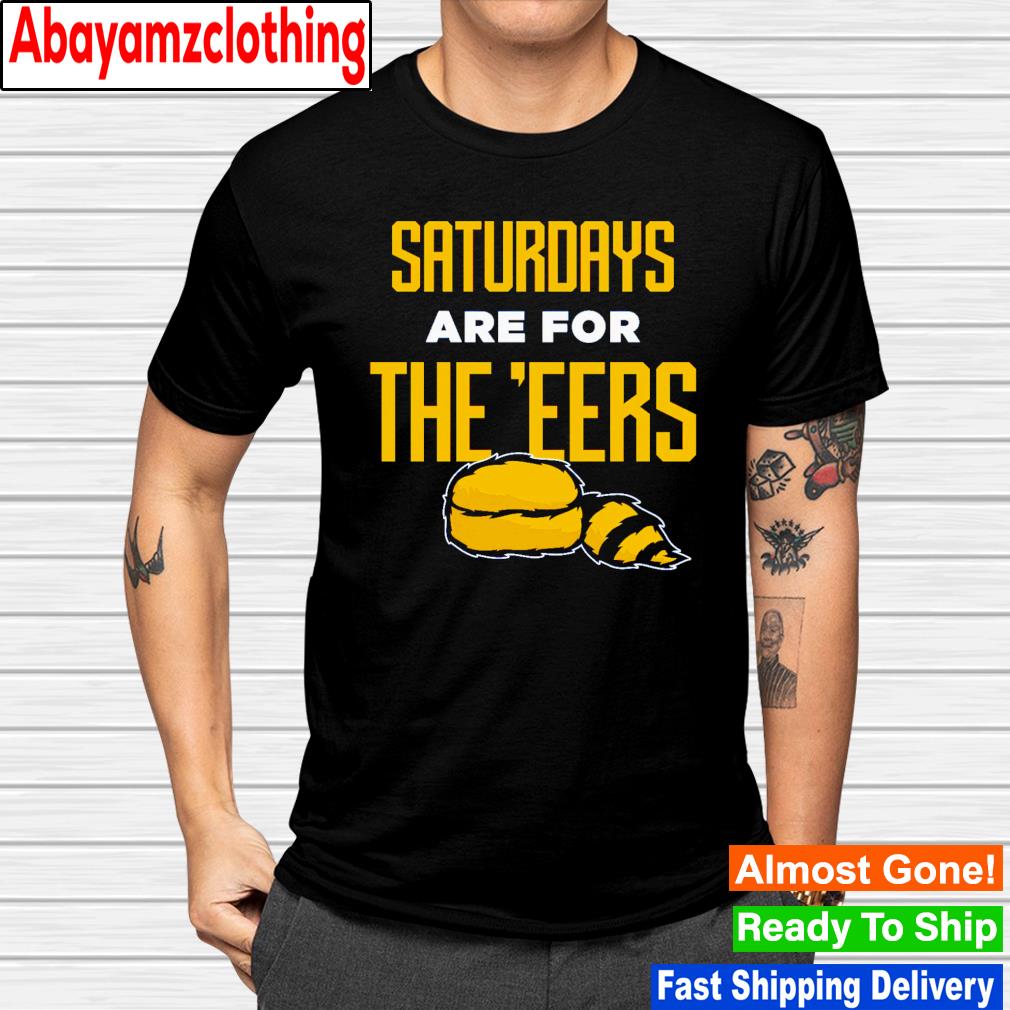 Saturdays are for the E'EERS shirt