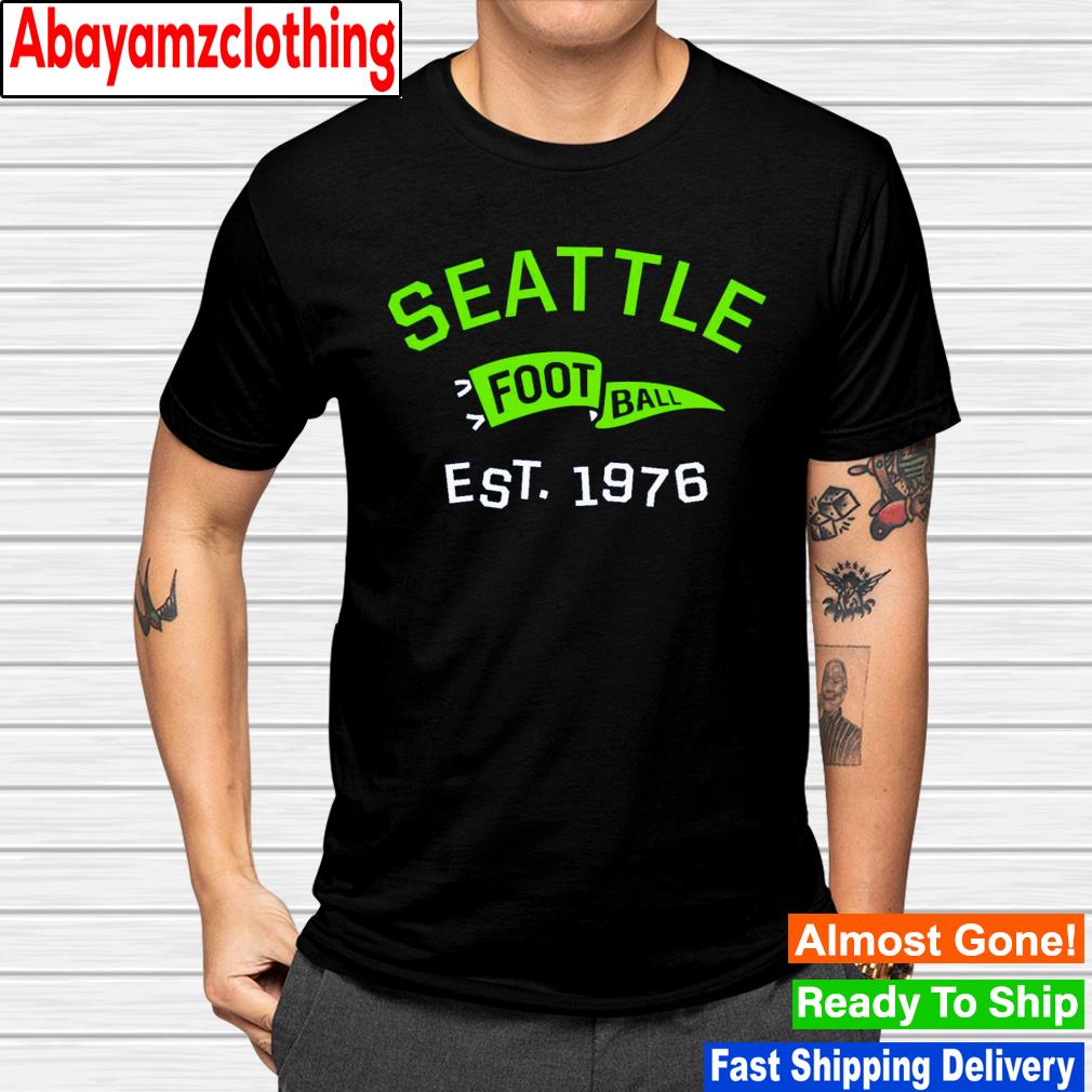 Seattle Seahawks football est 1976 shirt