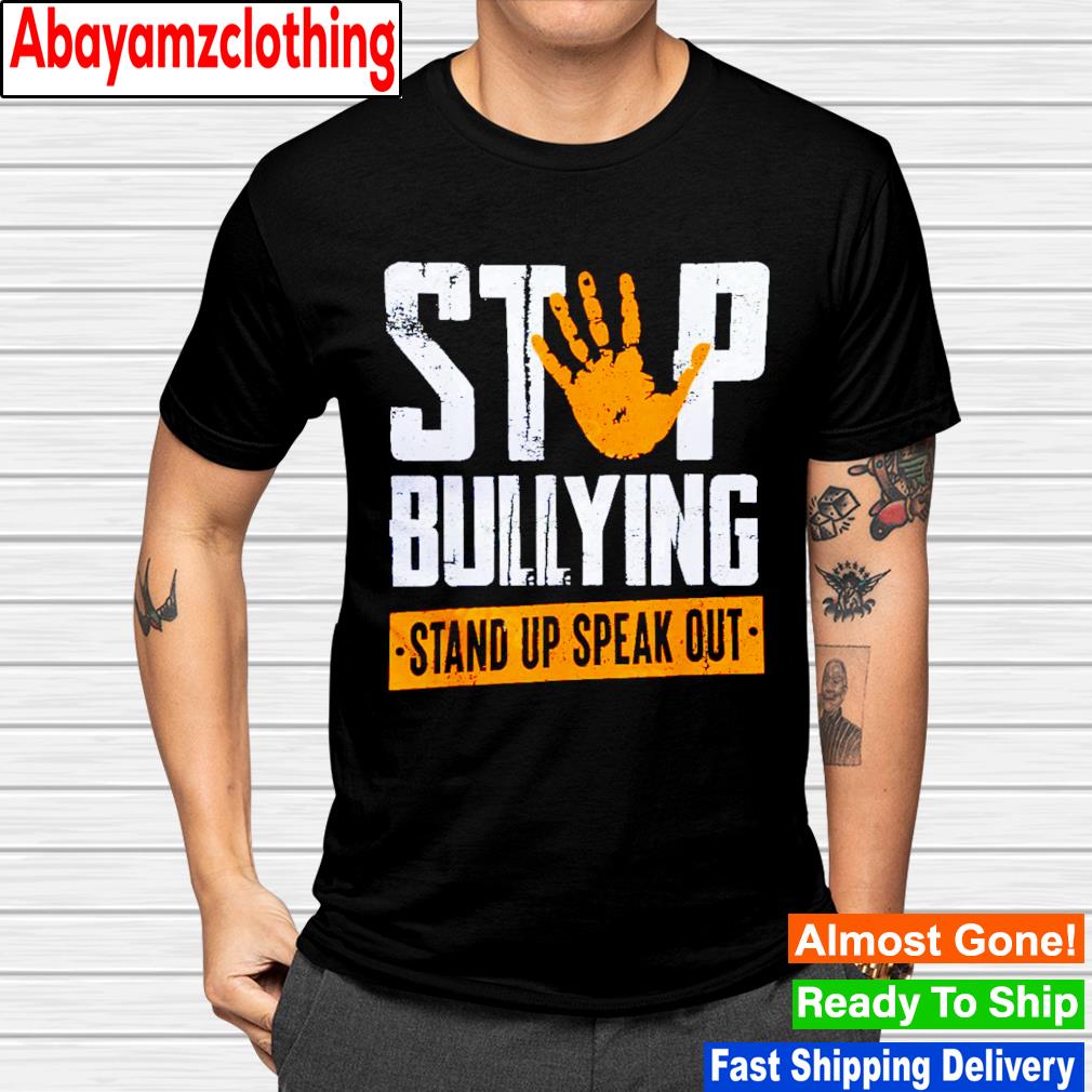 Stop bullying stand up speak out shirt