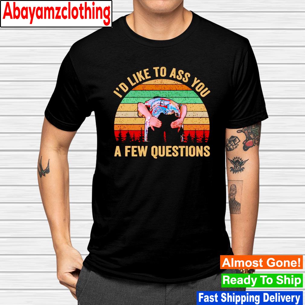 I'd like to ass you a few questions vintage shirt