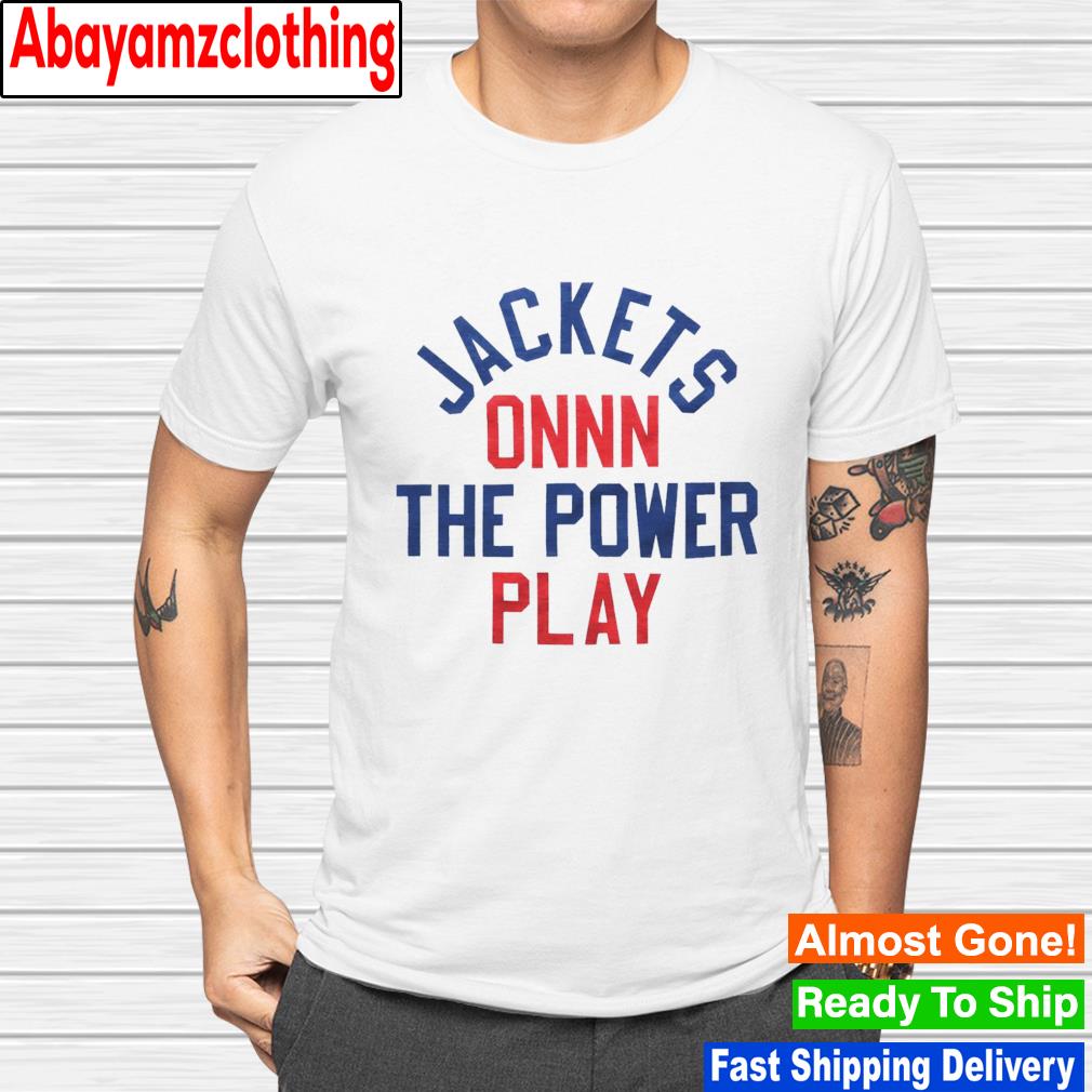 Jackets on the power play shirt